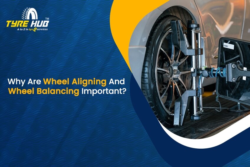 Why Are Wheel Aligning And Wheel Balancing Important-Tyrehub